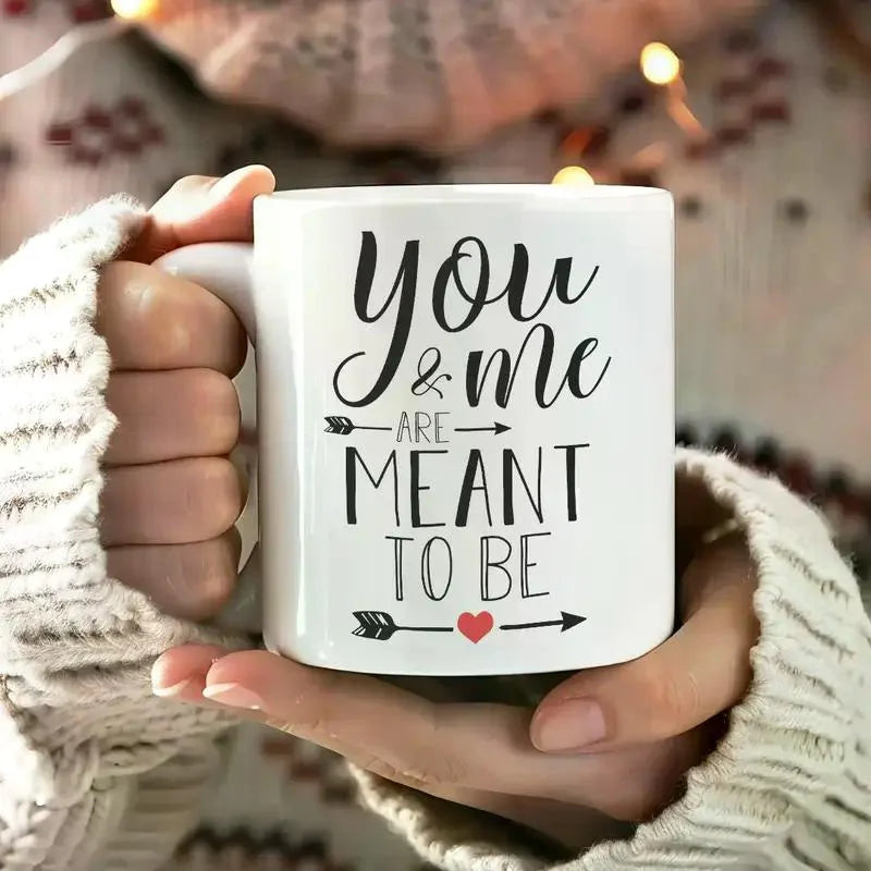 You & Me Are Meant To Be Valentine'S Day Ceramic Mug Funny Quote Mug Gift for Him or Her Romantic Funny Mug 11oz Julia M Home & Kitchen